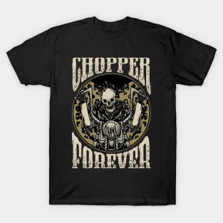 CHOPPER FOREVER T-Shirt